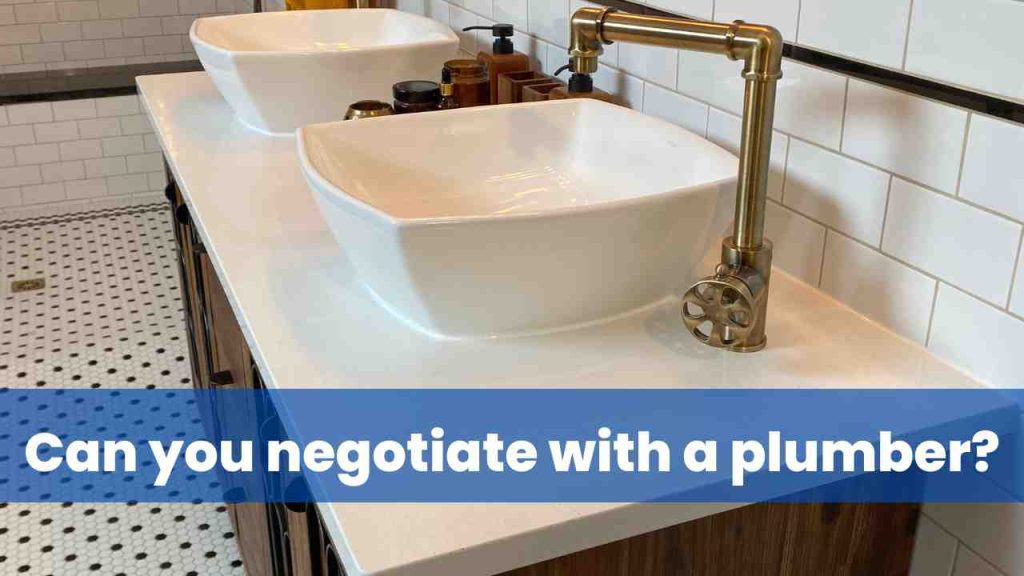 Can you negotiate with a plumber