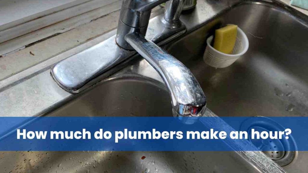 How much do plumbers make an hour