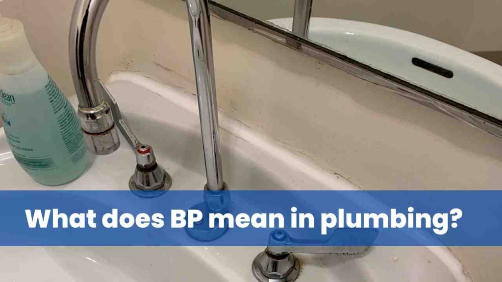 What does BP mean in plumbing