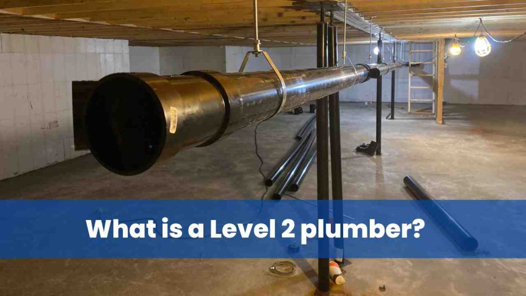 What is a Level 2 plumber