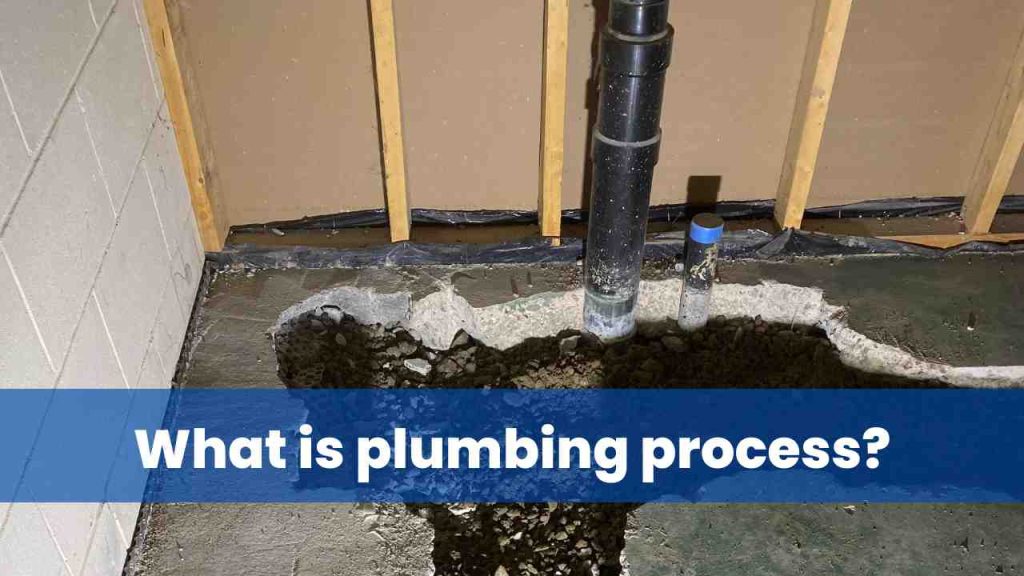What is plumbing process