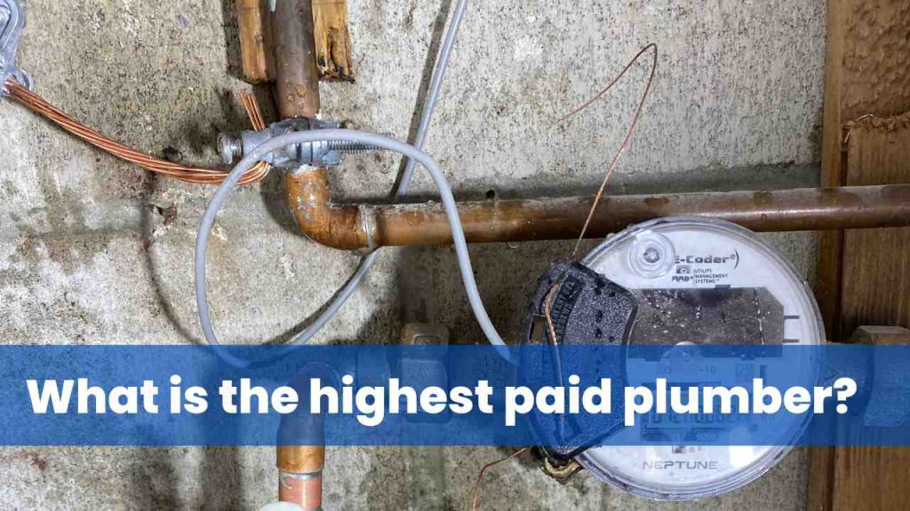 What is the highest paid plumber