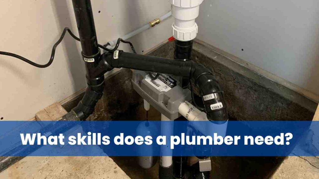 What skills does a plumber need