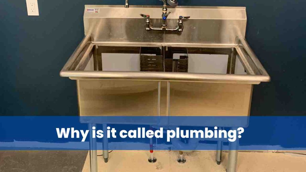 Why is it called plumbing