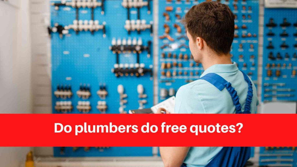 Do plumbers do free quotes