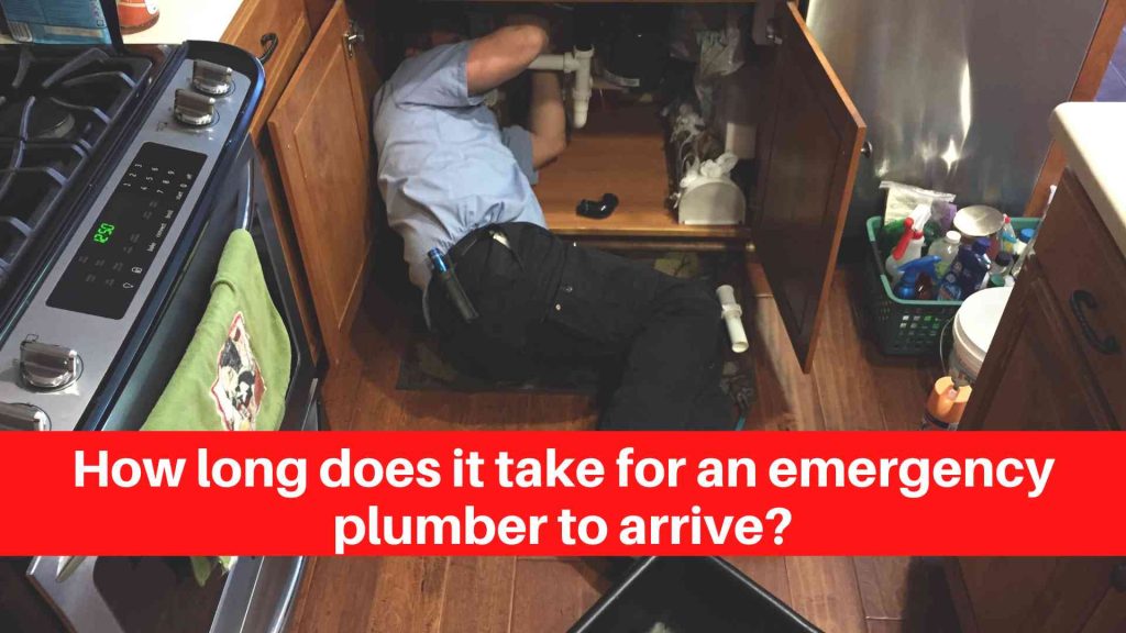 How long does it take for an emergency plumber to arrive