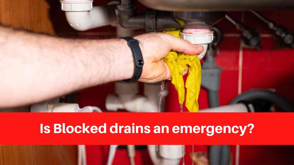 Is Blocked drains an emergency