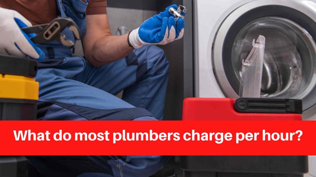 What do most plumbers charge per hour