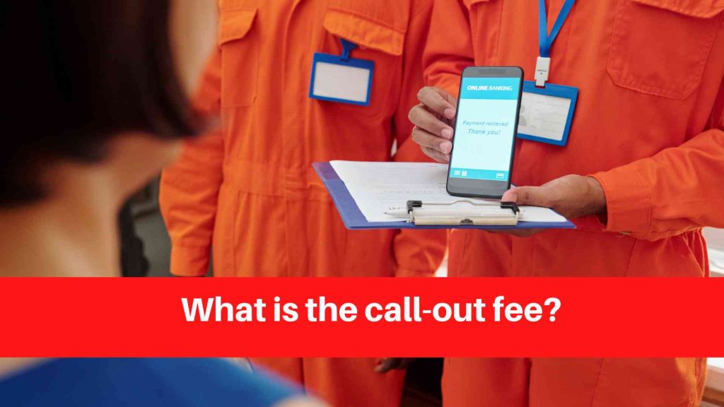 What is the call-out fee