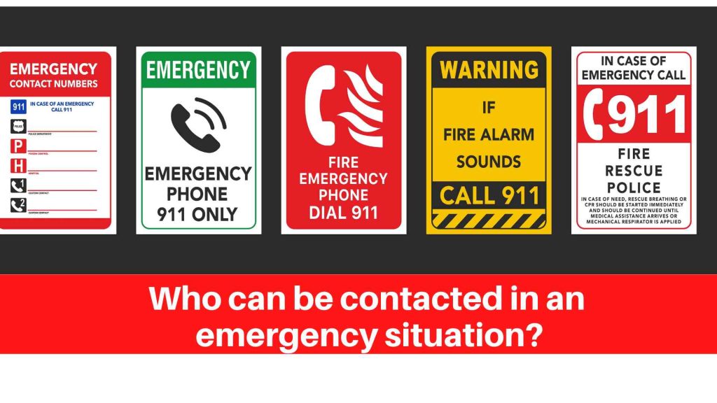 Who can be contacted in an emergency situation